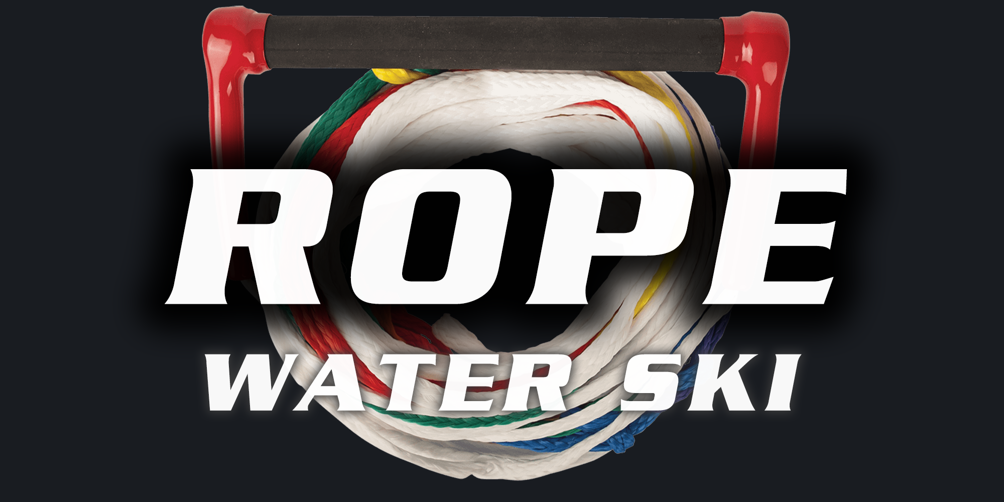 Rope - Ski